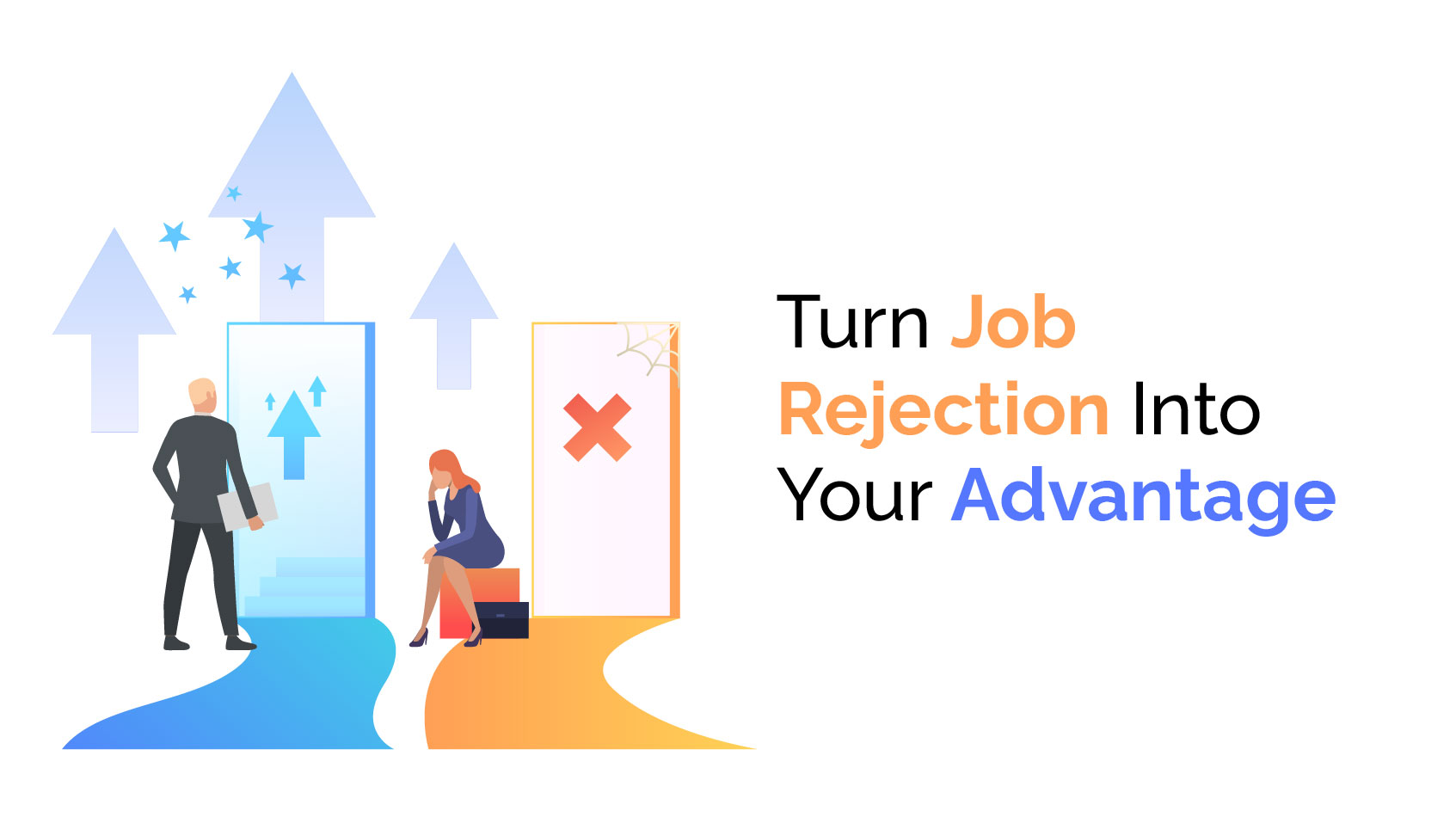 turn your job rejections into your advantage