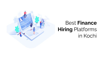 finance hiring platforms in Kochi