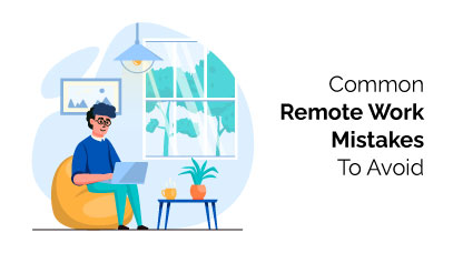 remote work mistakes to avoid