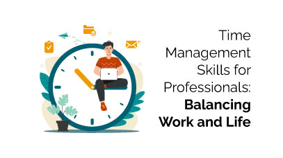 Time Management Skills for Professionals