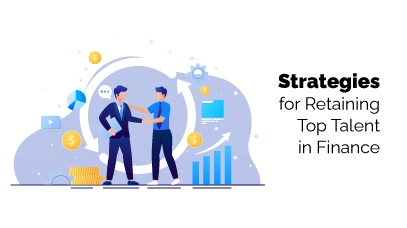 Strategies for Retaining Top Talent in Finance