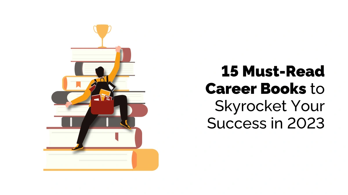 Must-Read Career Books to Skyrocket Your Success