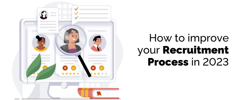 How to improve your Recruitment Process