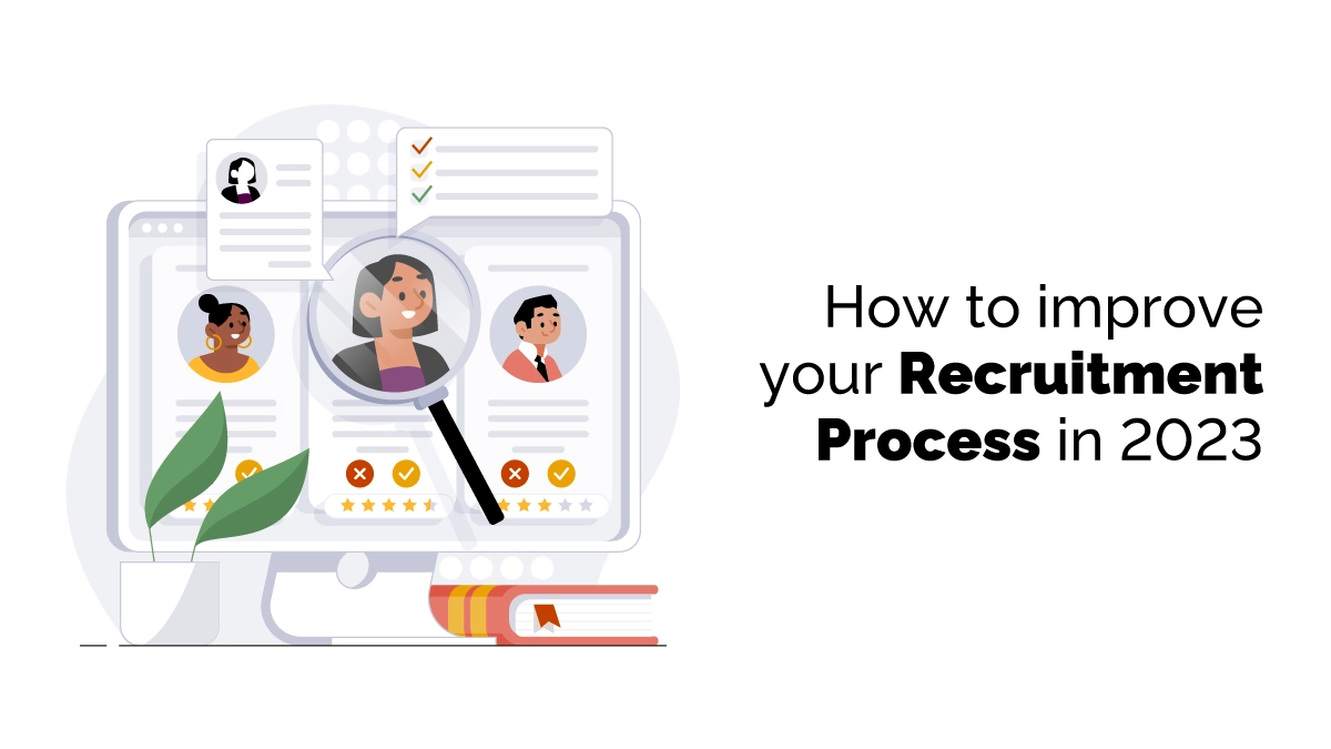 How to improve your Recruitment Process