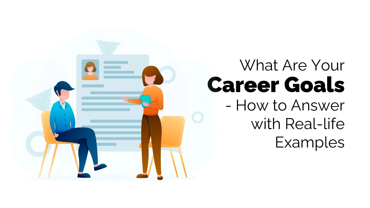 What Are Your Career Goals?