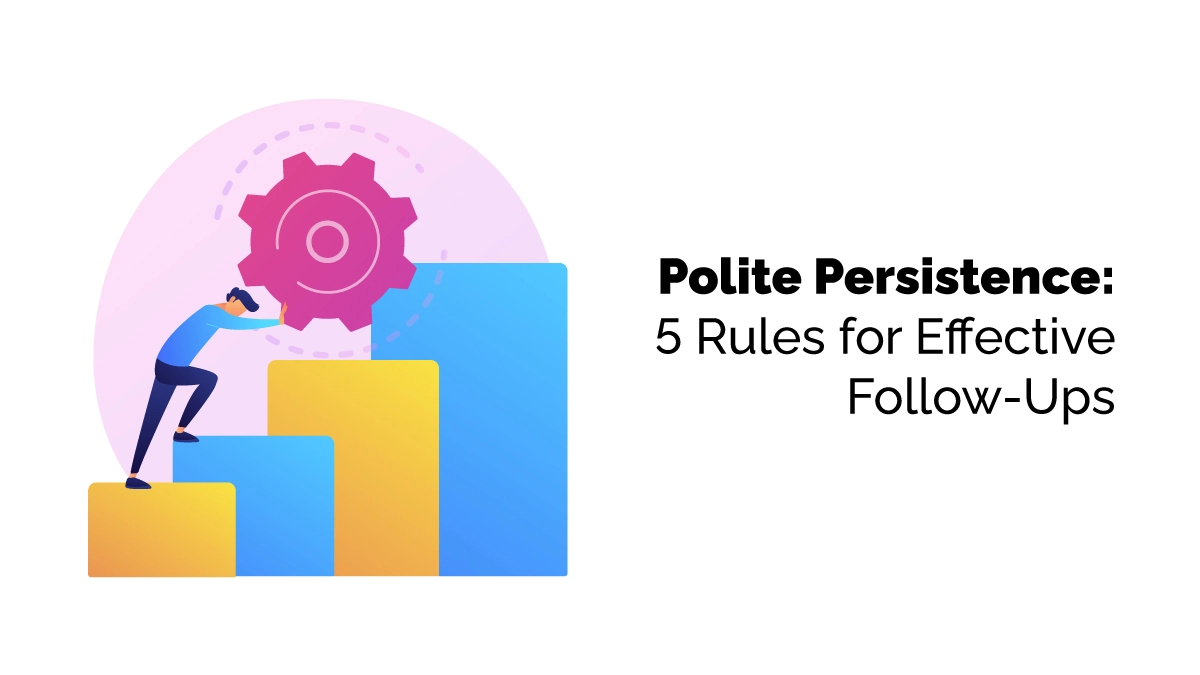 Rules for Effective Follow-Ups