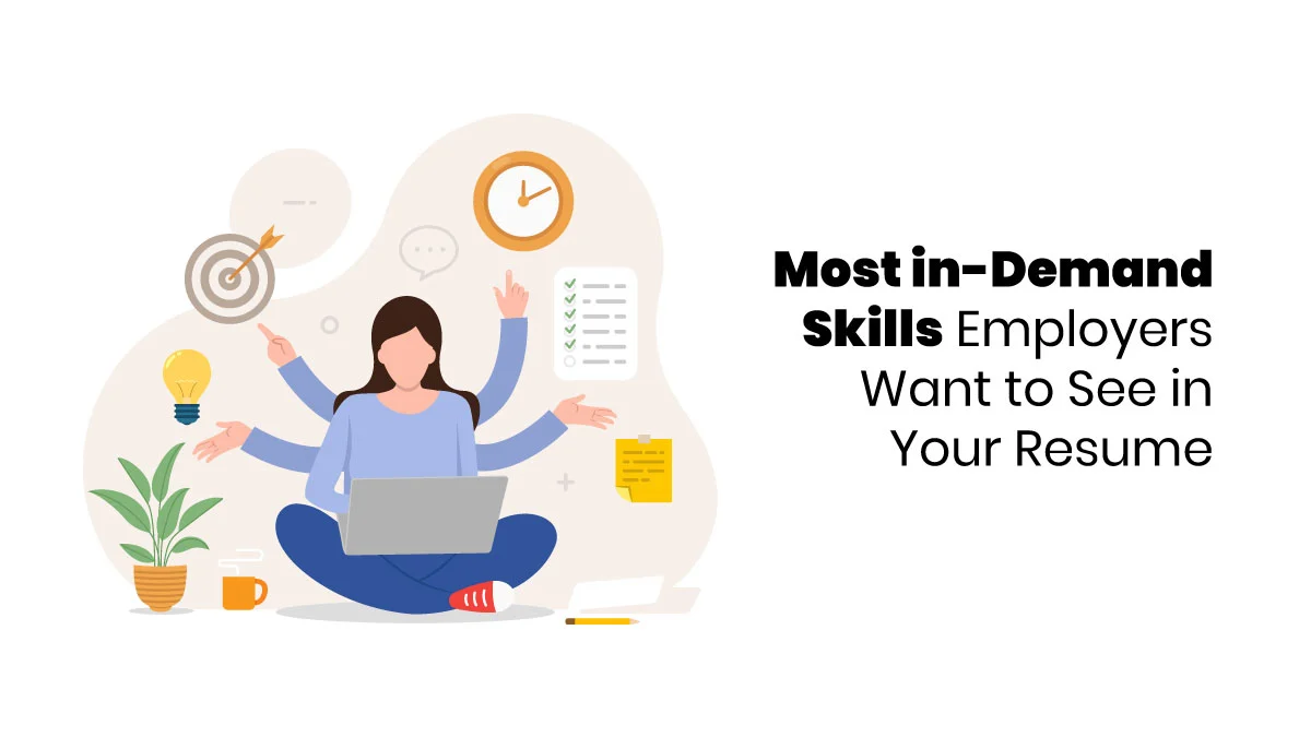 Skills Employers Want to See in Your Resume