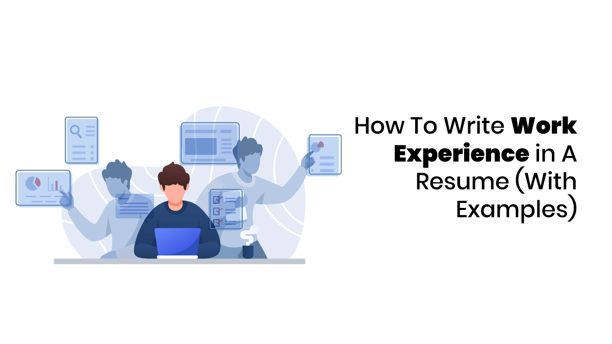 Learn How to Write Work Experience In A Resume