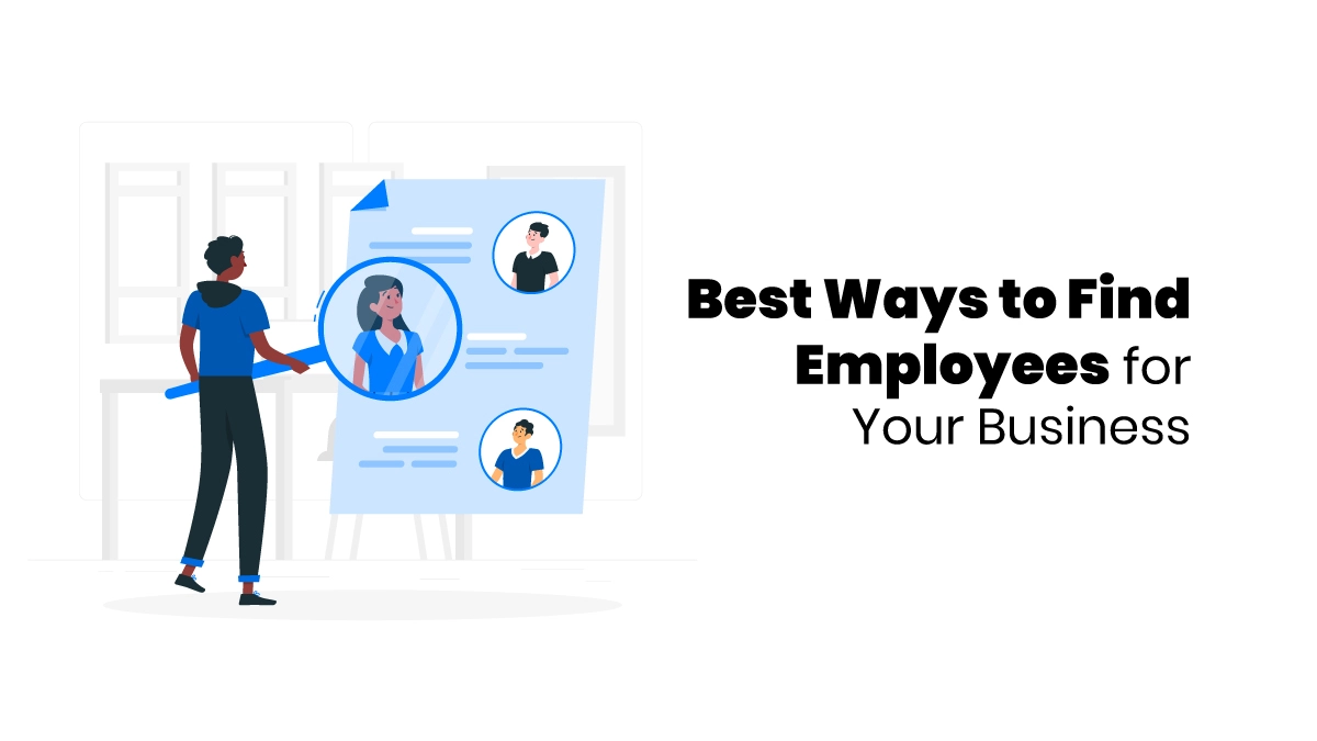 Ways to Find Employees for Your Business