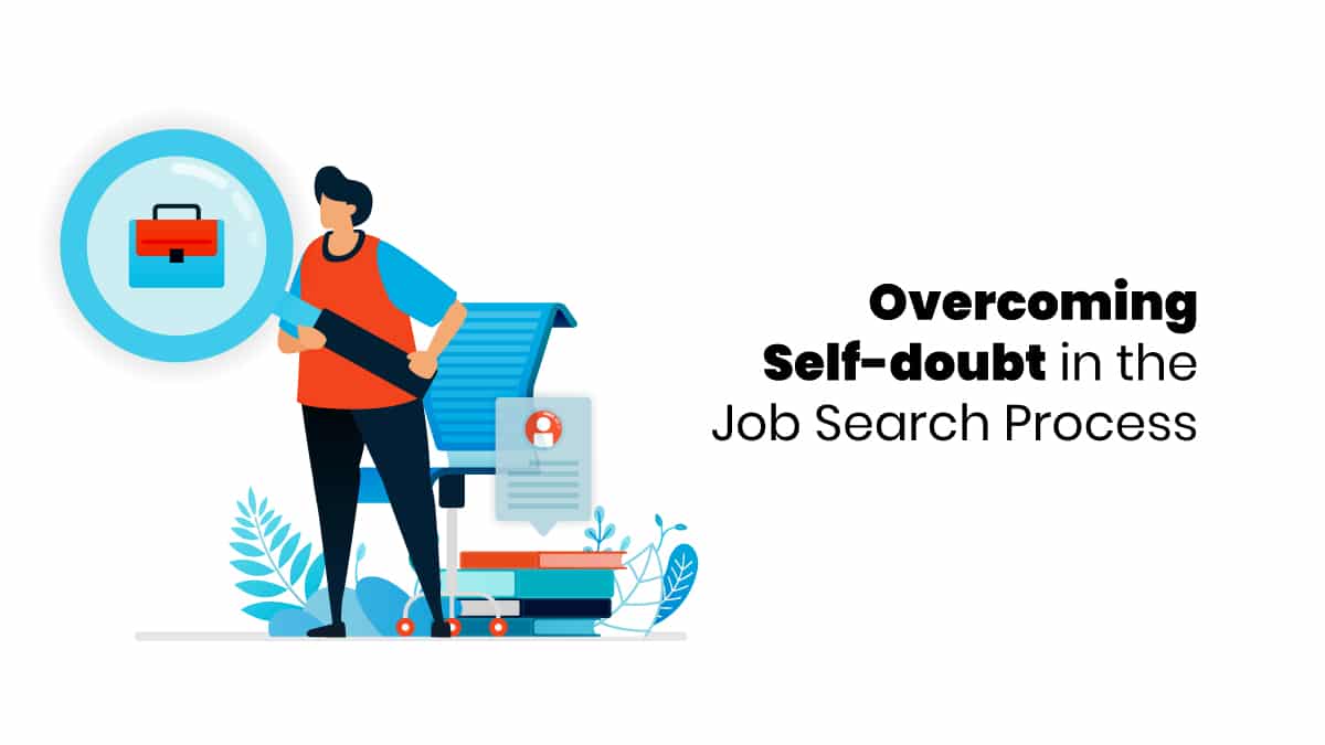 Overcoming Self-doubt in the Job Search Process