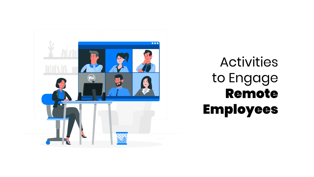 Engage Remote Employees