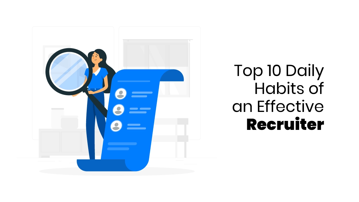 Habits of an Effective Recruiter