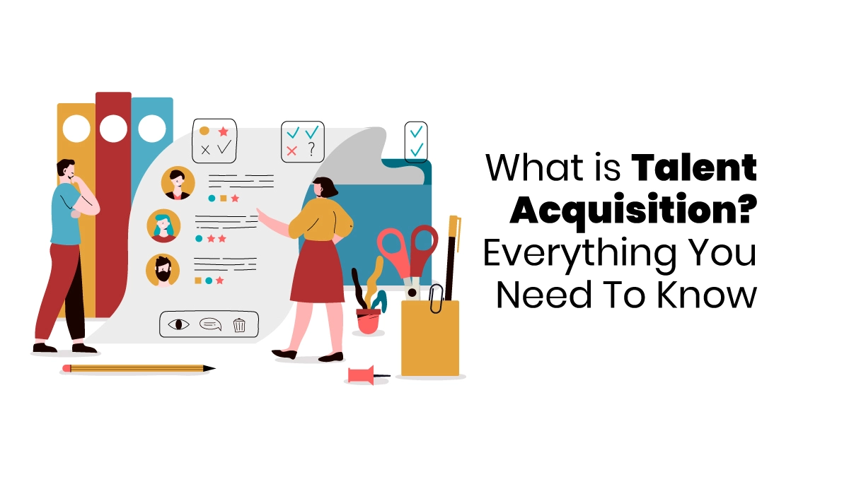 What is Talent Acquisition