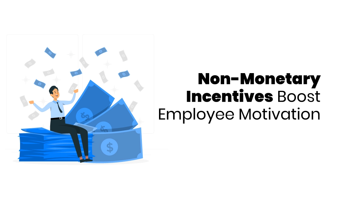 Non-Monetary Incentives