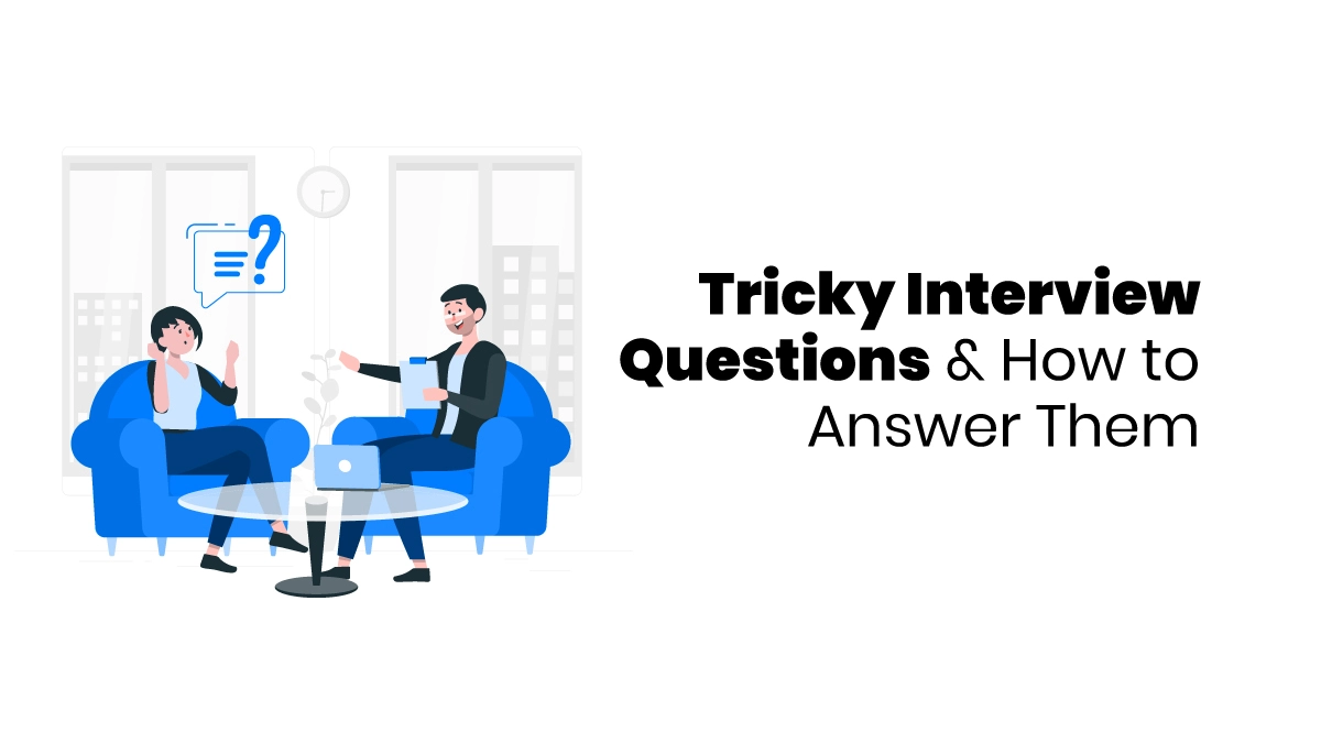 Tricky Interview Questions