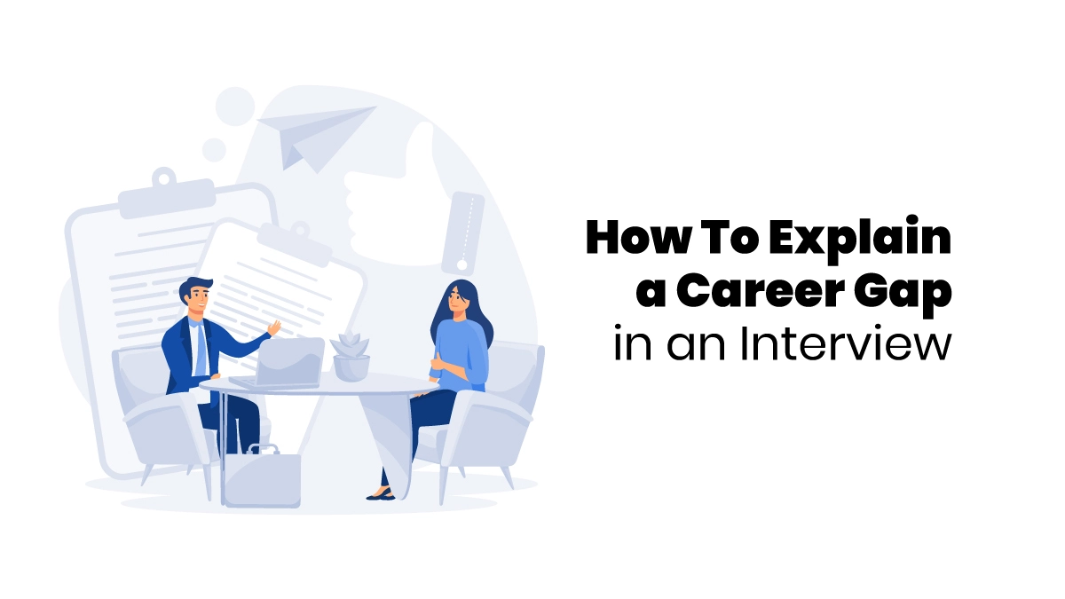 career gap in interview