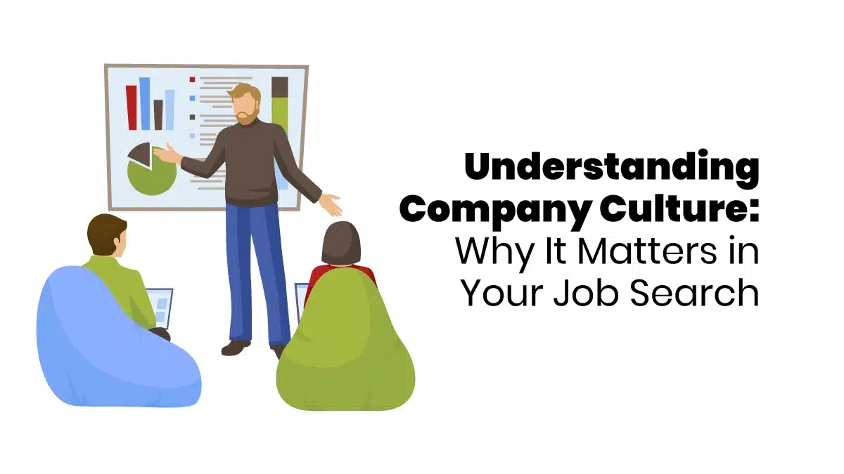 Understanding the company culture